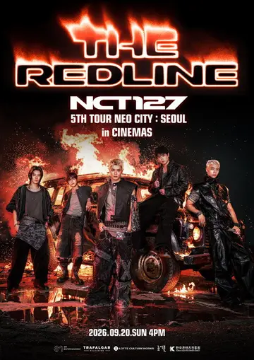 (直播) NCT 127 5TH TOUR ‘NEO CITY : SEOUL - THE REDLINE’ in CINEMAS